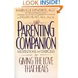 The Parenting Companion: Meditations and Exercises For Giving the Love That Heals by Harville Hendrix
