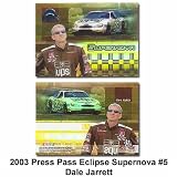 Press Pass Eclipse Supernova '03 Dale Jarrett Card