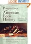 Perspectives on American Book History: Artifacts and Commentary (Studies in Print Culture and the History of the Book series)