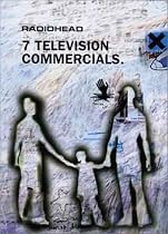Radiohead - 7 Television Commercials