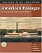 Search : American Passages: A History of the United States, Volume I: To 1877, Brief Edition (with InfoTrac and American Journey Online)
