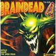 Braindead 4