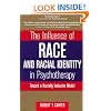 The Influence of Race and Racial Identity in Psychotherapy: Toward a Racially Inclusive Model (Wiley Series on Personality Processes)