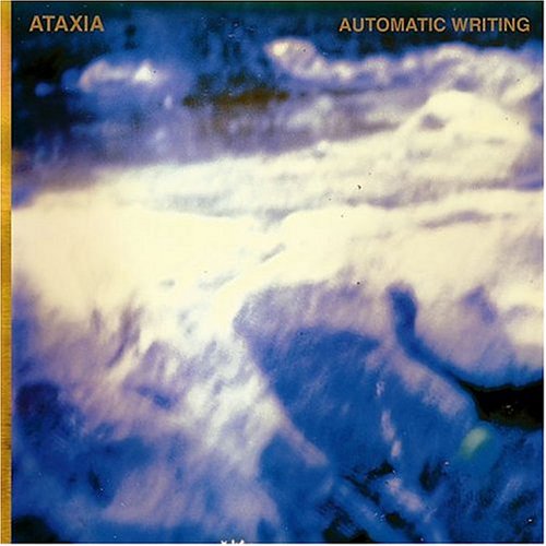 Ataxia - Automatic Writing - Zortam Music