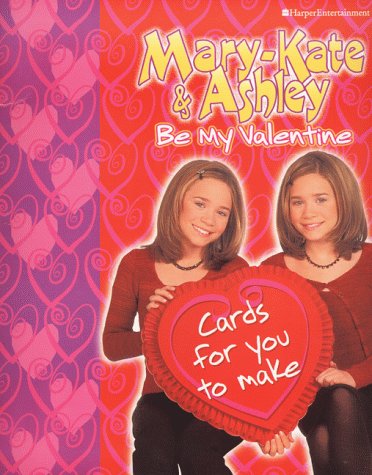 Mary-Kate & Ashley Be My Valentine