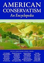 American Conservatism: An Encyclopedia