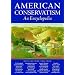 American Conservatism: An Encyclopedia