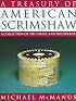 A Treasury of American Scrimshaw: A Collection of the Useful and Decorative
