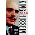 King Hussein: A Life on the Edge