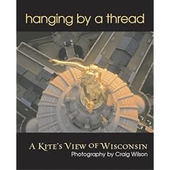 Hanging by a Thread: A Kite's View of Wisconsin