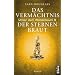 Das Verm�chtnis der Sternenbraut. Unter dem Weltenbaum 5