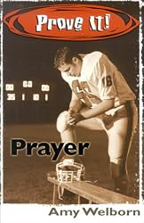 Prove It!: Prayer