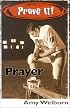 Prove It! Prayer (Prove It!)