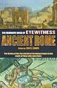The Mammoth Book of Eyewitness Ancient Rome: The History of the Rise and Fall of the Roman Empire in the Words of Those Who Were There (Mammoth Books)
