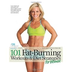 101 Fat-Burning Workouts & Diet Strategies for Women (101 Workouts)