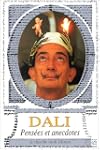 Pensees et anecdotes (dali)