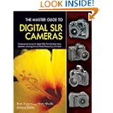 The Master Guide to Digital SLR Cameras