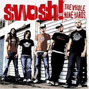 Swosh! - The Whole Nine Yards (2004)