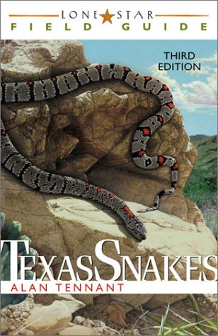 Lone Star Field Guide to Texas Snakes (Lone Star Guides)