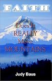 Books : Faith: Does It Really Move Mountains