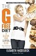 The G-Free Diet: A Gluten-Free Survival Guide