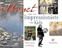 Monet and Impressionists for Kids