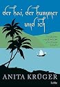 Der Hai, der Hummer und ich: Von K&uuml;chen und Komb&uuml;sen aller Frauen L&auml;nder