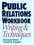 Public Relations Writing and Techniques Workbook
