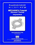 Pro/MECHANICA Tutorial Wildfire 2.0