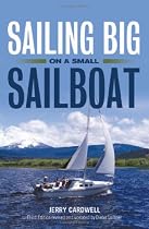 Sailing Big on a Small Sailboat