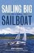  : Sailing Big on a Small Sailboat