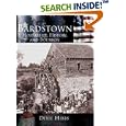 Bardstown: Hospitality, History and Bourbon (KY) (Making of America) by Dixie P. Hibbs