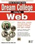 How to Get Into Your Dream College Using the Web: Find the College You Want Without the Hassle