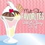 Malt Shop Favorites: With A Cherry On Top