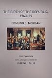 The birth of the Republic, 1763-89