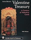 Valentine Treasury: A Century of Valentine Cards