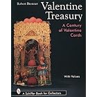 Valentine Treasury: A Century of Valentine Cards by Robert Brenner