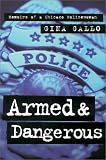 Armed and Dangerous: Memoirs of a Chicago Policewoman (Illinois)