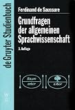Grundfragen der Allgemeinen Sprachwissenschaft (Gruyter - de Gruyter Studienb&uuml;cher)