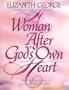 A Woman After God's Own Heart: A Bible Study Workbook