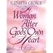 A Woman After God's Own Heart: A Bible Study Workbook