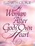 A Woman After God's Own Heart: A Bible Study Workbook