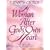 A Woman After God's Own Heart: A Bible Study Workbook