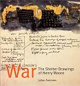 London's War: The Shelter Drawings of Henry Moore