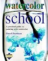 Watercolor School (Learn as You Go)