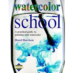 Watercolor School (Reader's Digest Learn-As-You-Go Guide)