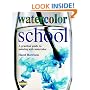 Watercolor School (Learn as You Go)