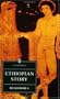 Ethiopian Story (The Everyman library)