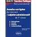 Annales Corrig�es du Concours d'Adjoint Administratif de 1e Classe