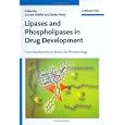 Lipases and Phospholipases in Drug Development: From Biochemistry to Molecular Pharmacology by Günter Müller and Stefan Petry
